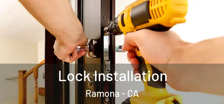Lock Installation Ramona - CA