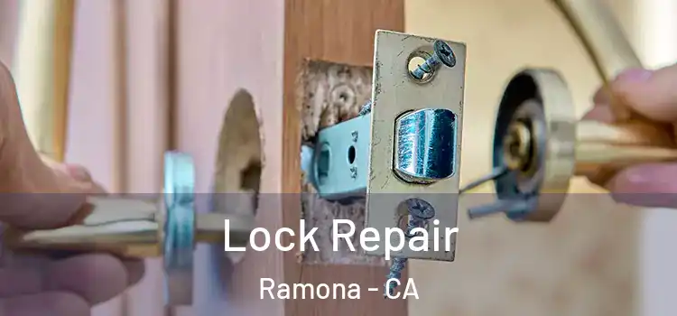 Lock Repair Ramona - CA