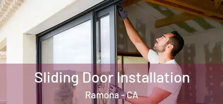 Sliding Door Installation Ramona - CA