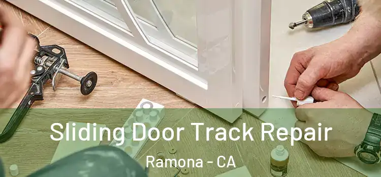 Sliding Door Track Repair Ramona - CA